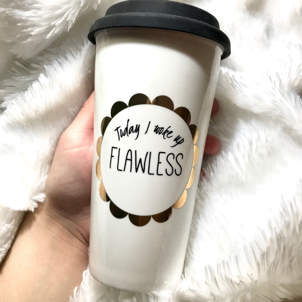 Today I woke up Flawless Coffee Mug🌼